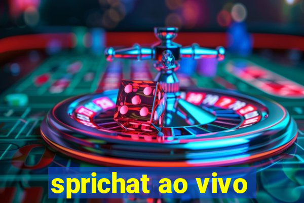 sprichat ao vivo